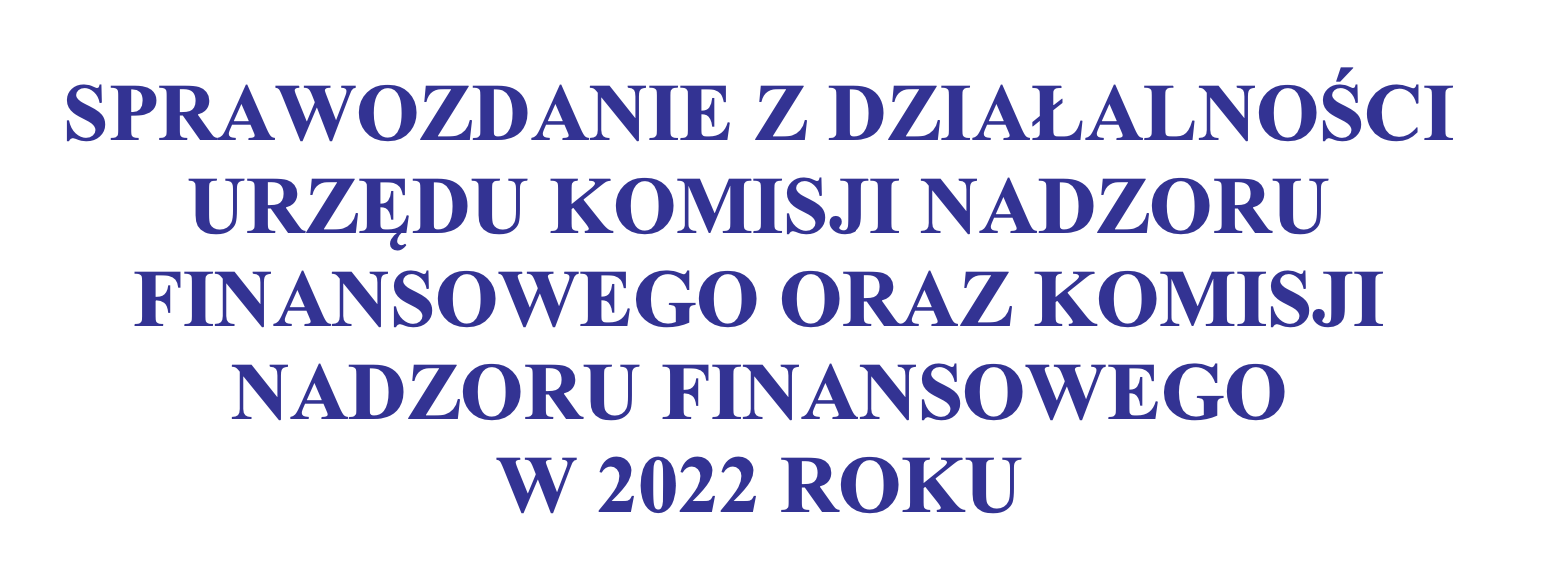 Read more about the article Sprawozdanie roczne KNF za 2022 r. już dostępne